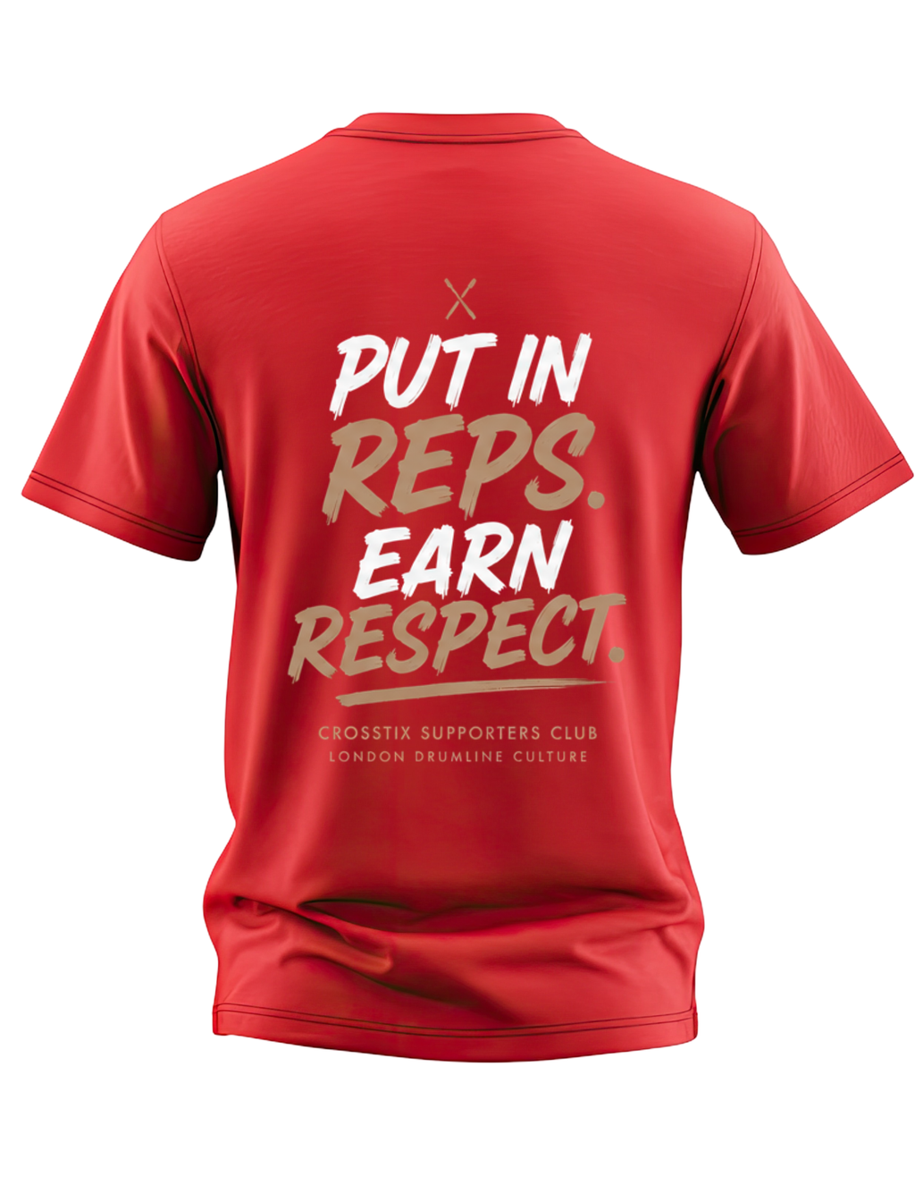 CROSSTIX SUPPORTERS TEE
“PUT IN REPS. EARN RESPECT.”